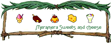 Meramera Sweets and Cheese